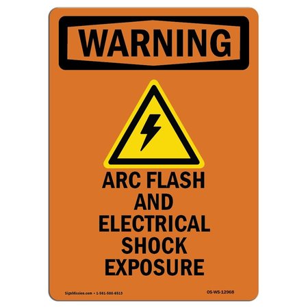 SIGNMISSION OSHA WARNING Sign, ARC Flash And Electrical W/ Symbol, 14in X 10in Aluminum, 10" W, 14" L, Portrait OS-WS-A-1014-V-12968